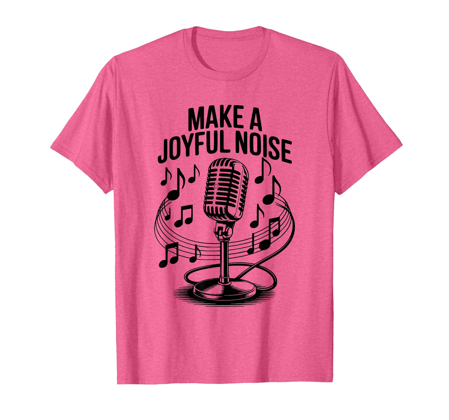 Make a Joyful Noise Christian Music Worship T-Shirt