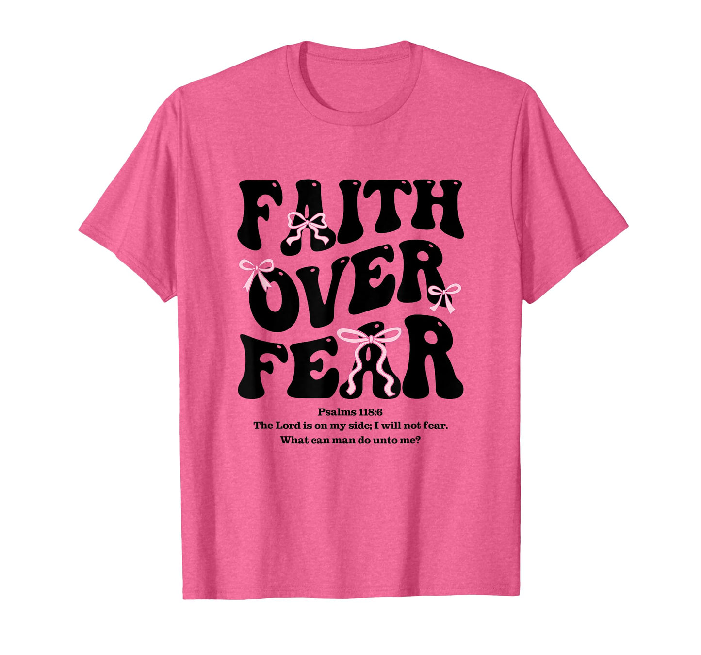 Faith Over Fear Christian Coquette Bow Women Bible Religious T-Shirt