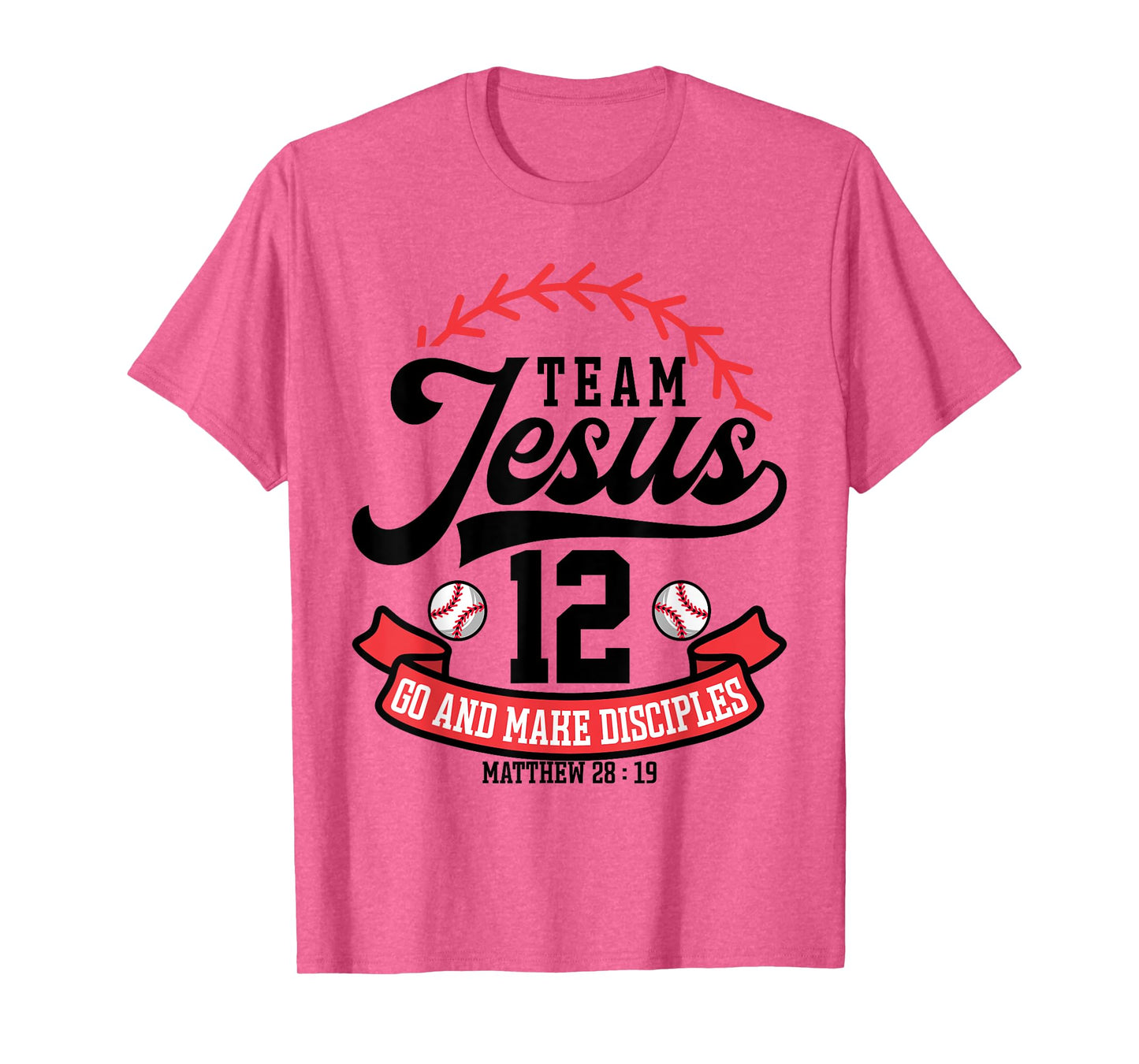 Jesus and Baseball Team Jesus Christian Matthew 28:19 Love T-Shirt