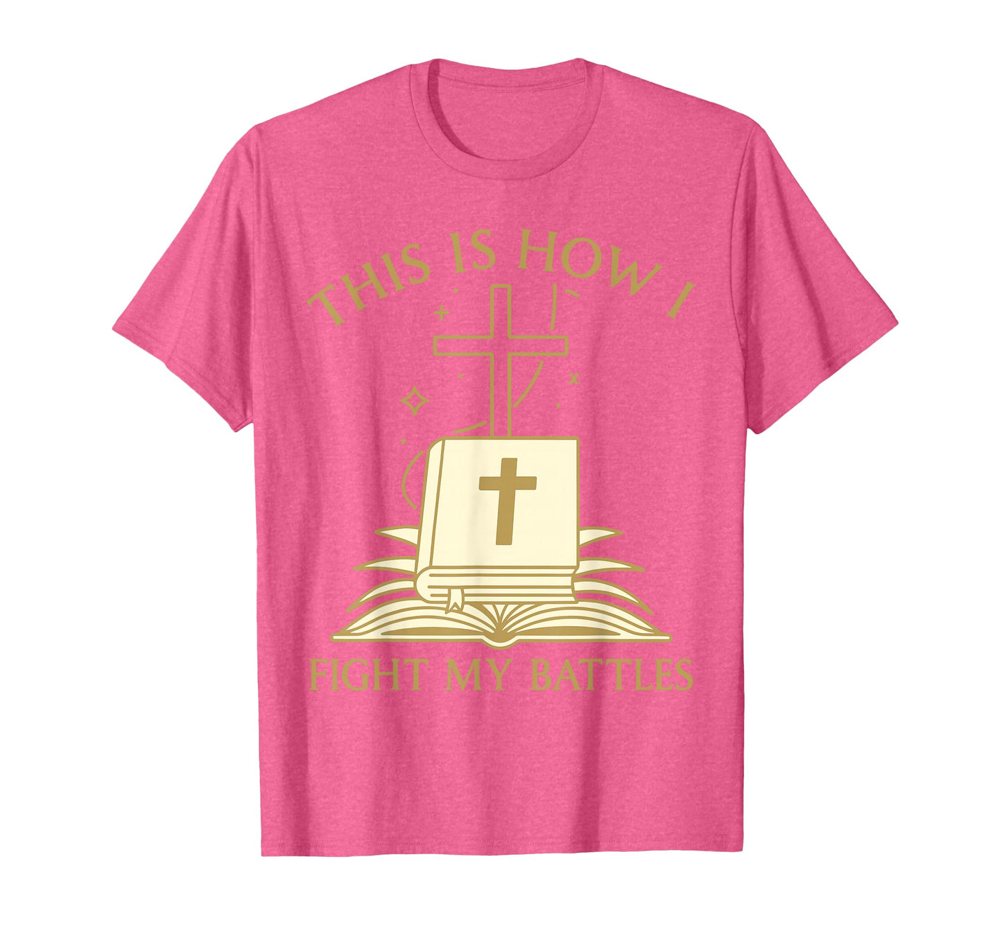 This is How I Fight My Battles Bible Cross Graphic T-Shirt