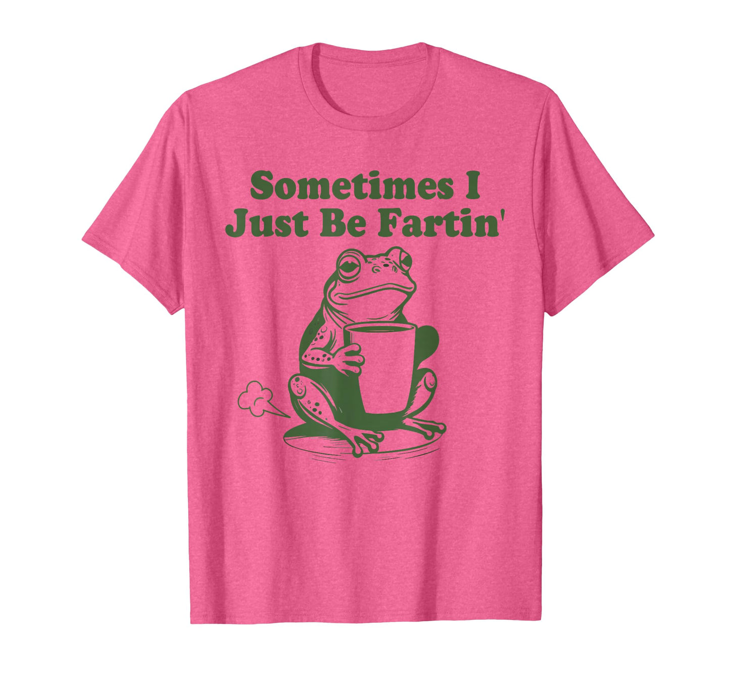 Sometimes I Just Be Fartin Shirt, Funny Frog T-Shirt