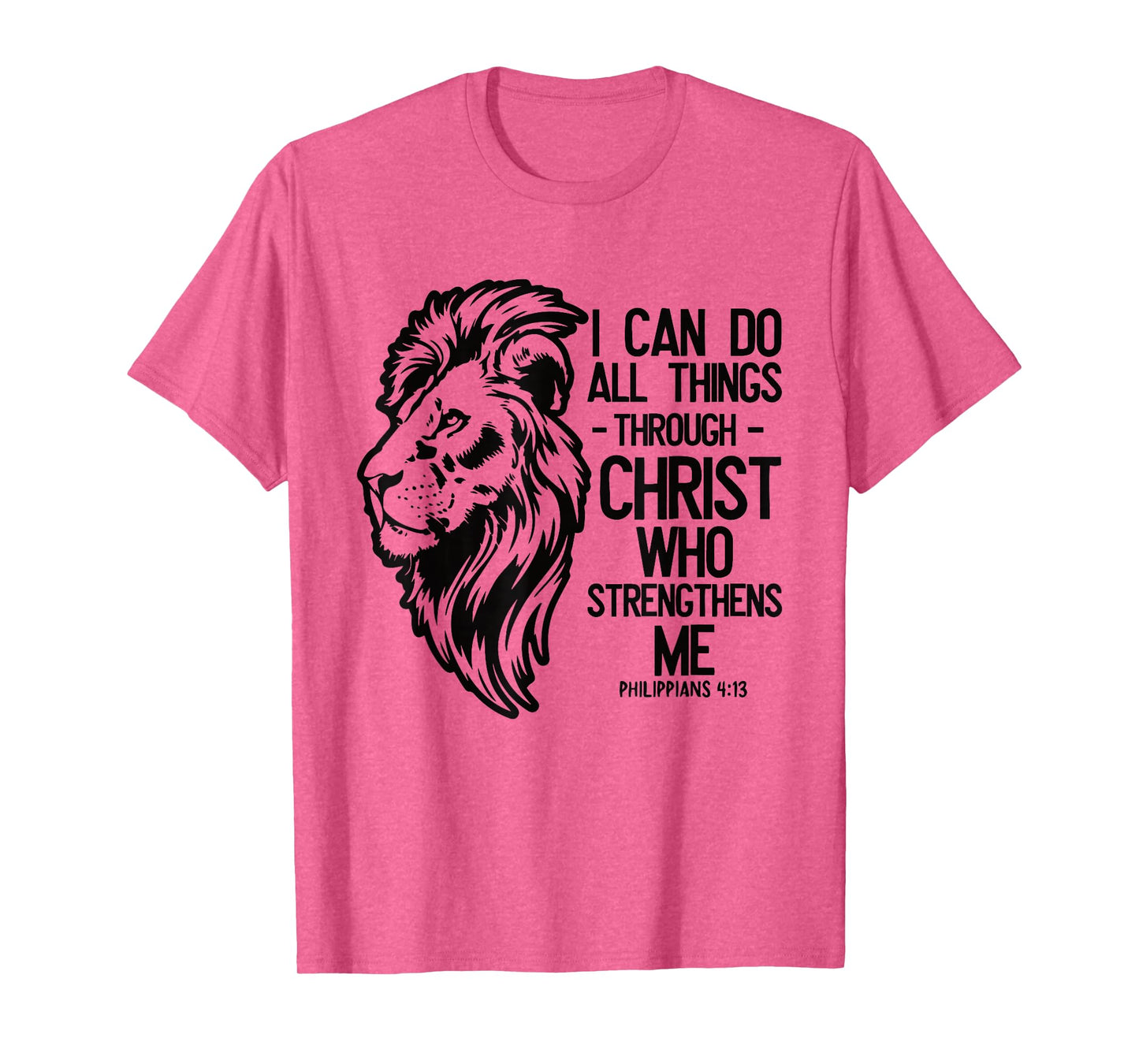 Christian Lion "I Can Do All Things Through Christ" Bible T-Shirt