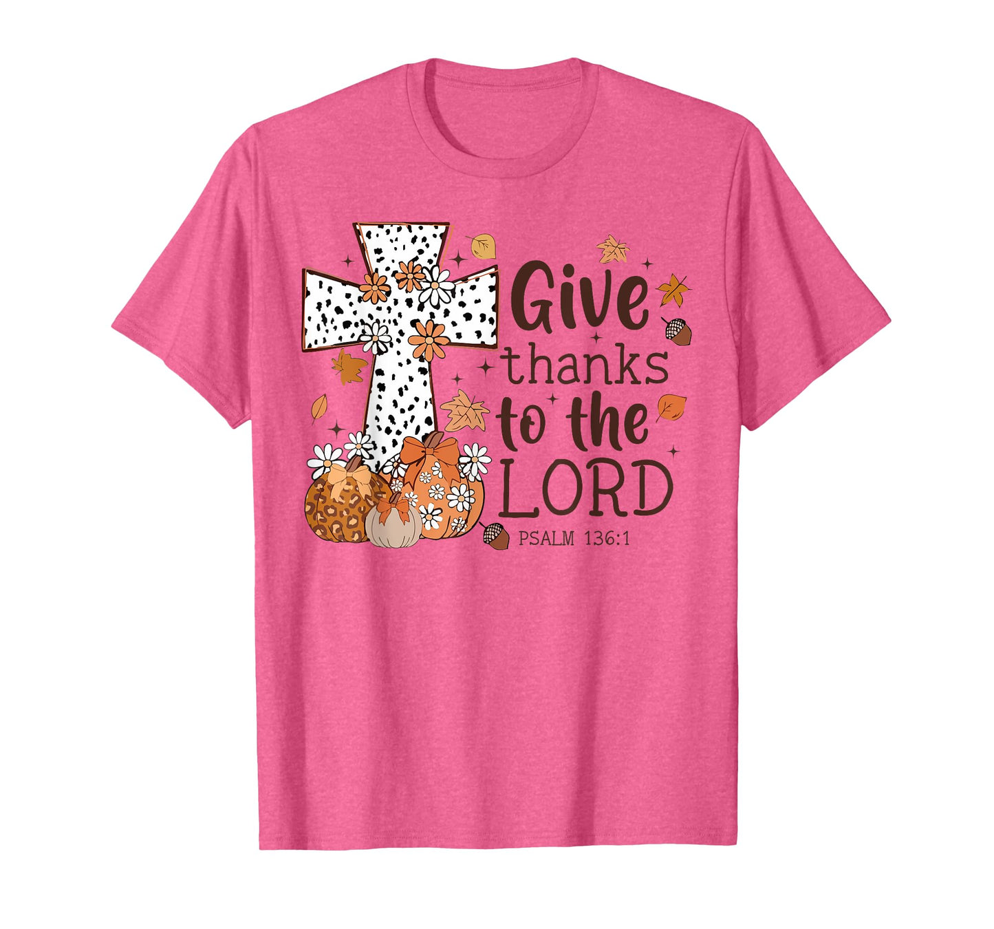 Give Thanks To The Lord Fall Cross Christian Thanksgiving T-Shirt