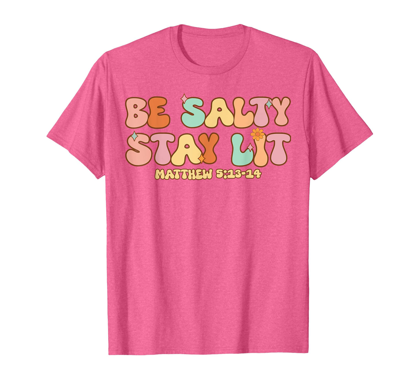 Women Christian-Shirt Be Salty Stay Lit Matthew Groovy Jesus T-Shirt