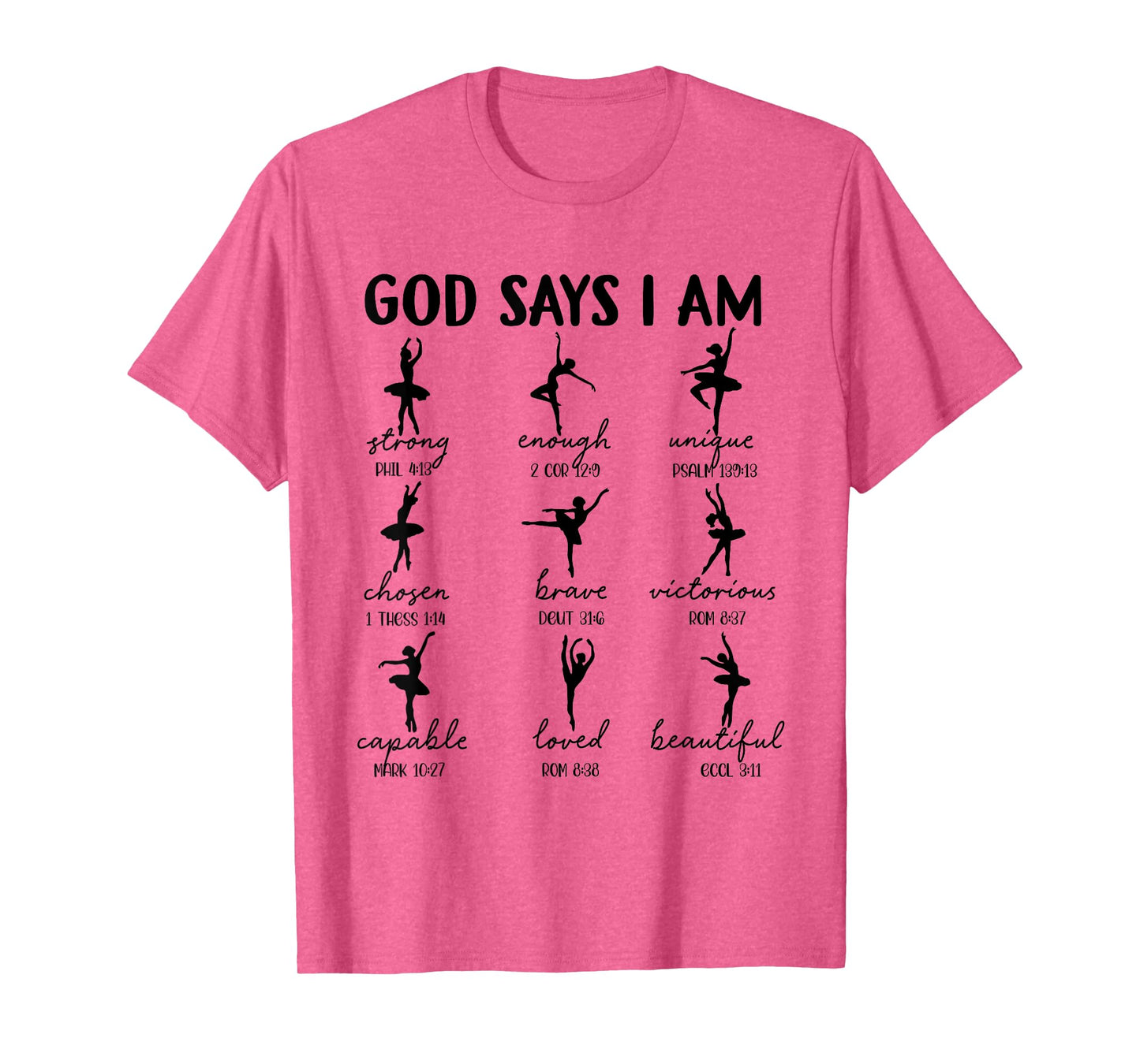 God Says I Am Ballet Dancer Christian Religious Bible Verse T-Shirt
