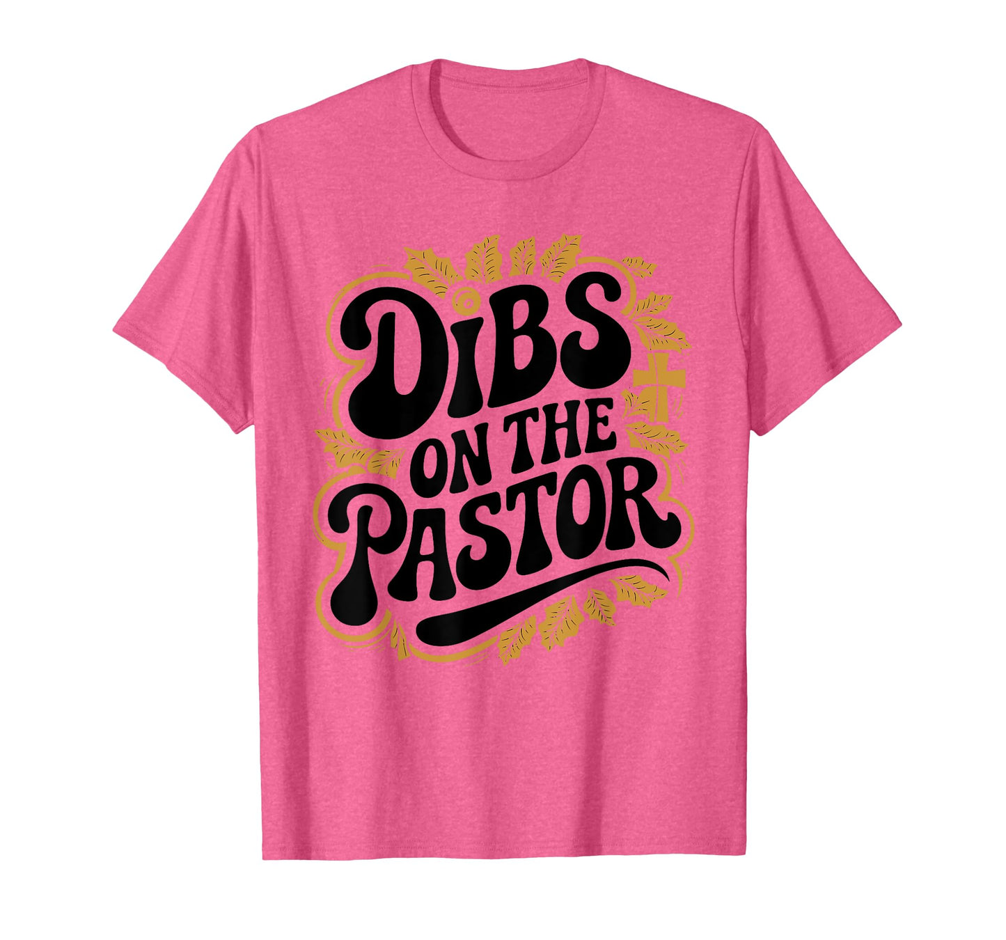 Dibs On The Pastor Floral Wife Christian Scripture Bible T-Shirt