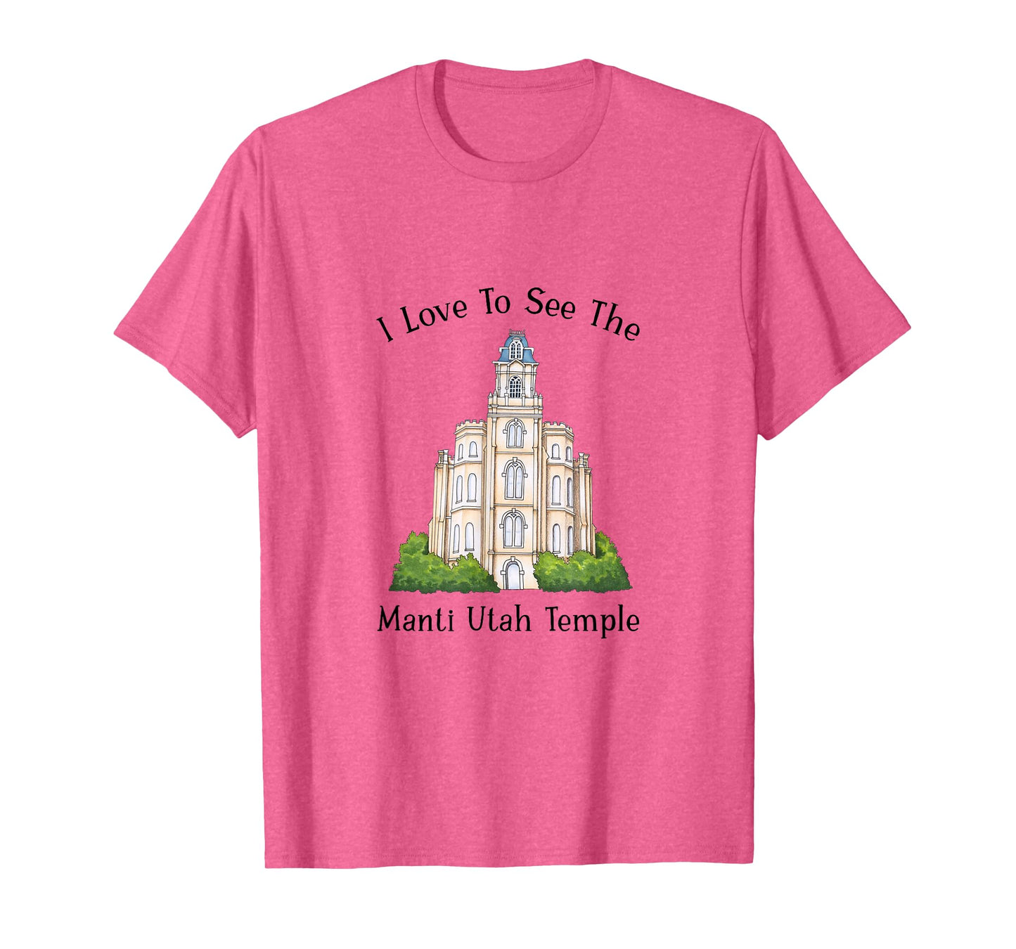 Manti Utah Temple, I love to see my temple, color T-Shirt