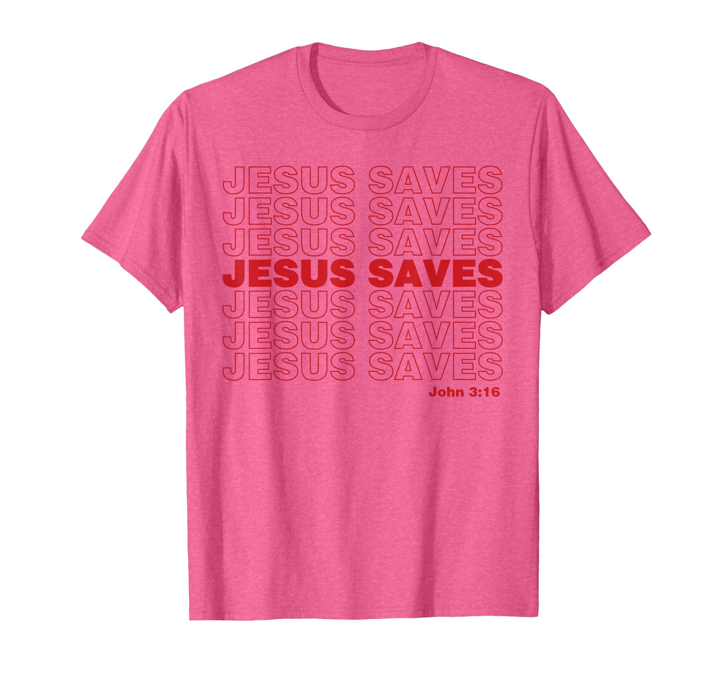 Christian Shirt Faith Gifts - Jesus Saves John 3:16 T-Shirt