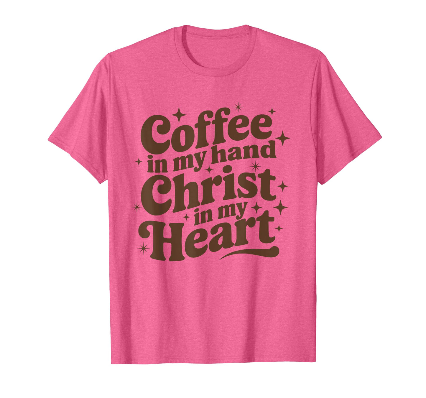 Coffee & Jesus Christ in My Heart Religious Christian Girl T-Shirt