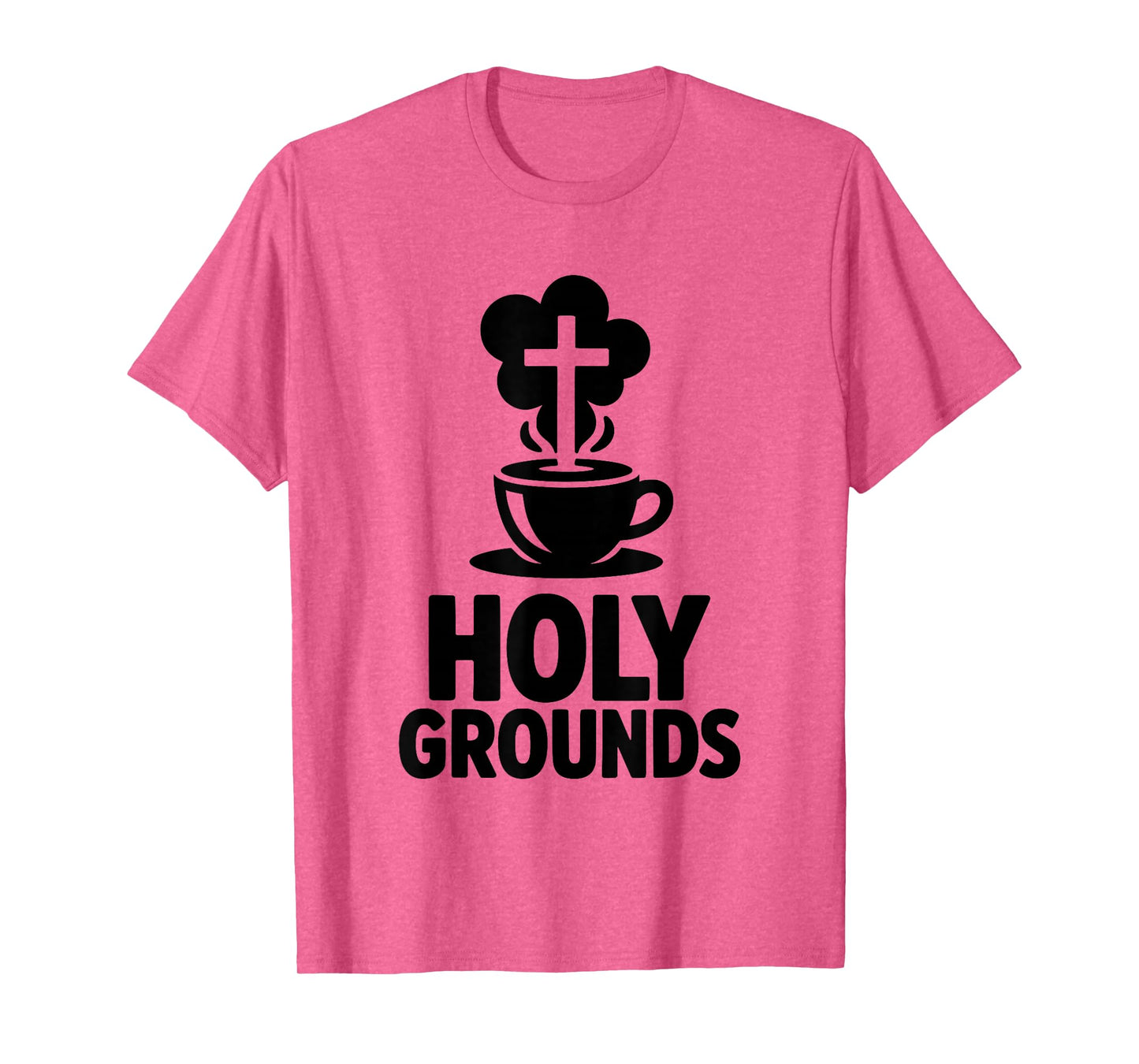 Holy Grounds Christian Coffee Lovers Faith Fellowship T-Shirt