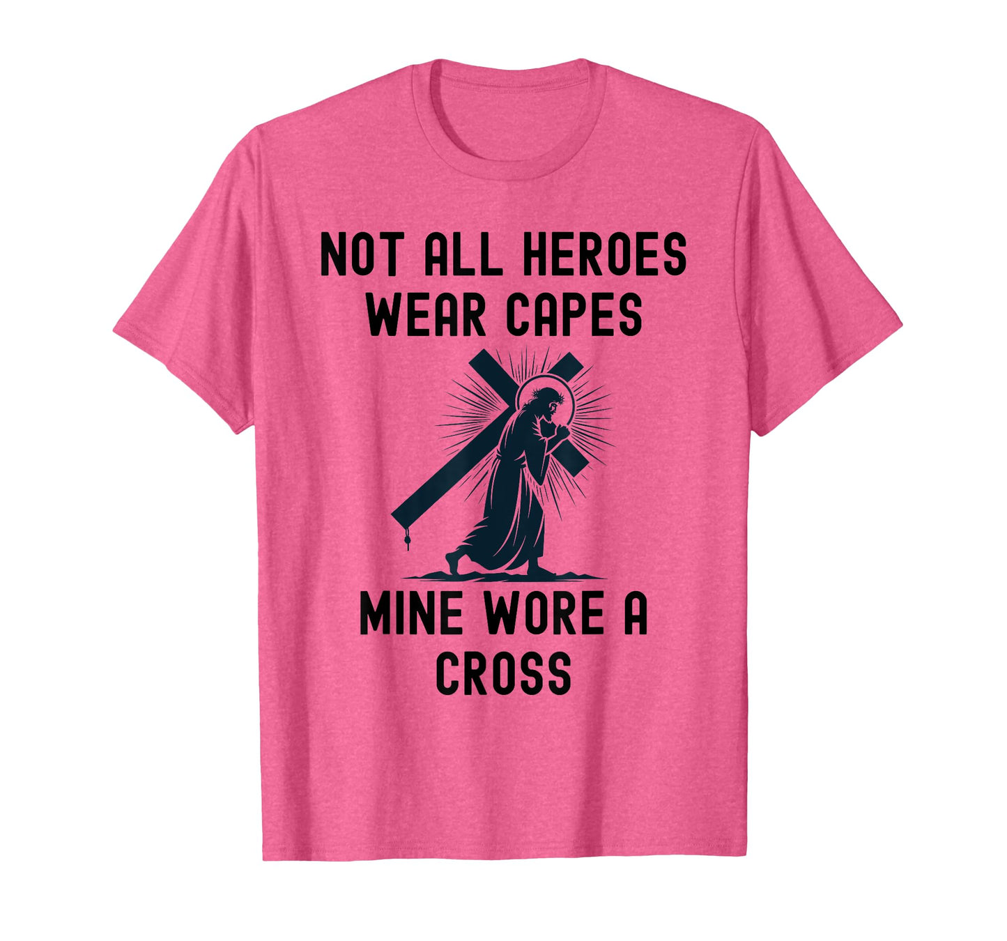 My hero wore a cross Jesus Christ Christian T-Shirt