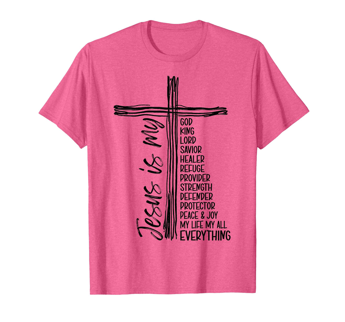 Cross Christian Christ Jesus is My God King Lord and Savior T-Shirt