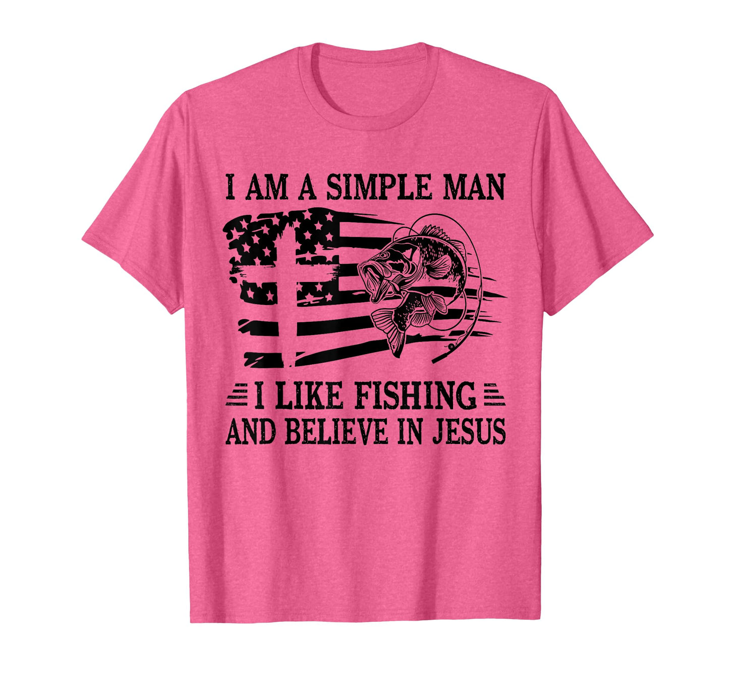 I An A Simple Man I Like Fishing And Believe In Jesus Christ T-Shirt
