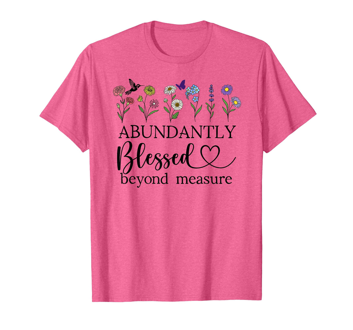 Abundantly Blessed Beyond Measure Christian Bible Verses God T-Shirt