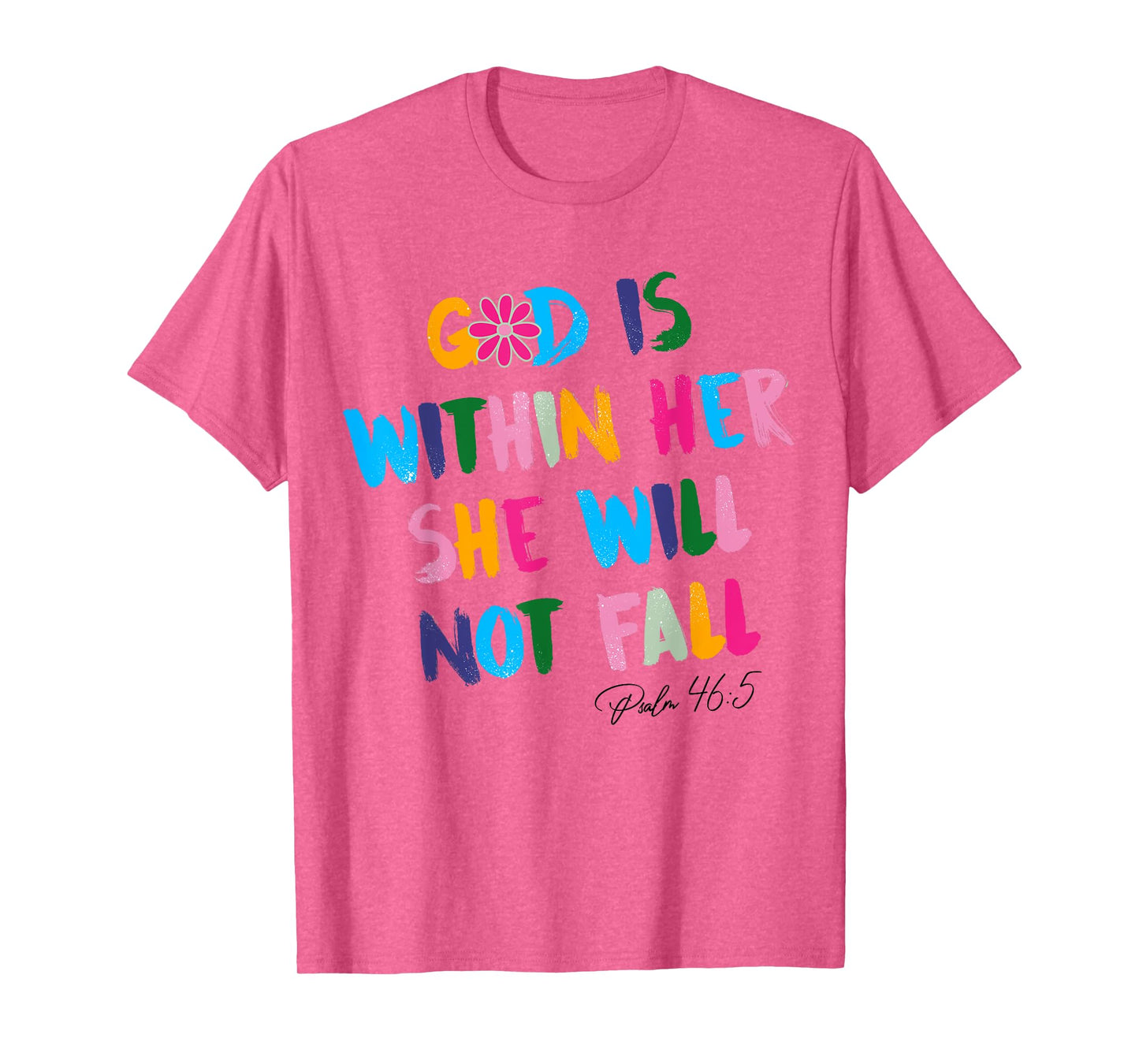 God Is Within Her She Will Not Fall Christian Bible Verse T-Shirt