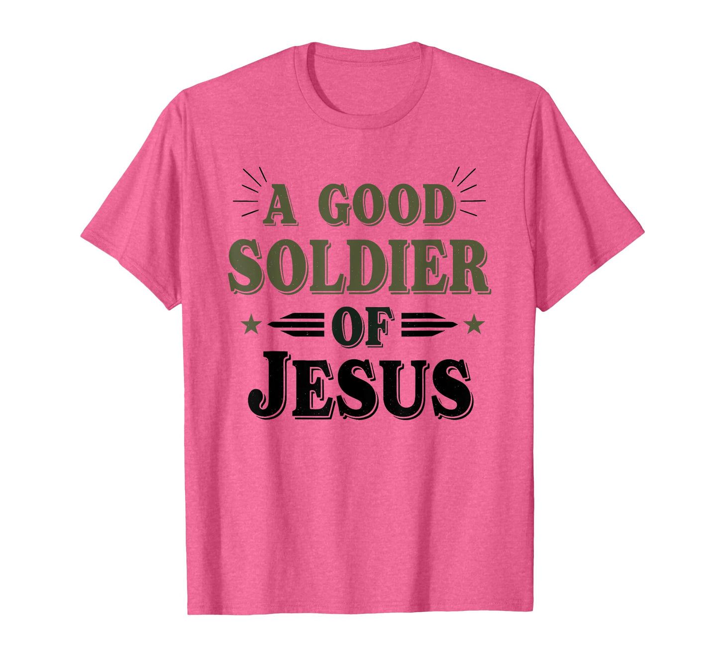 Funny A Good Soldier Of Jesus Christ Tee T-Shirt