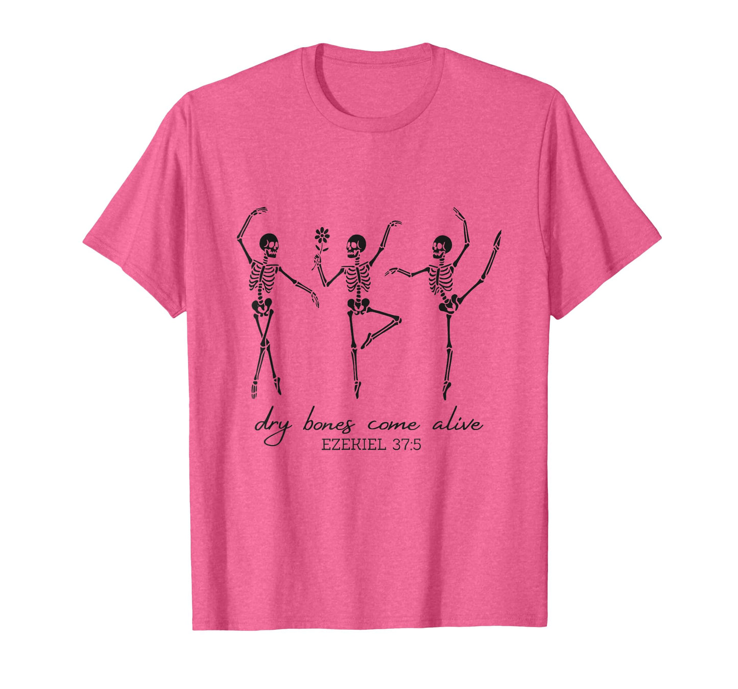 Funny Dry Bones Come Alive Ezekiel 37:5 Danicing Skeleton T-Shirt