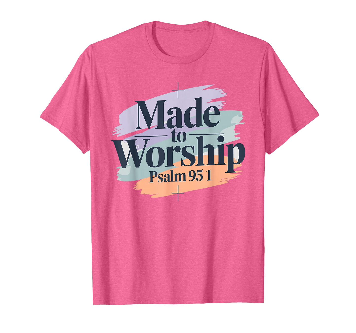 Made To Worship Shirt Worship Shirt Men & Women God T-Shirt