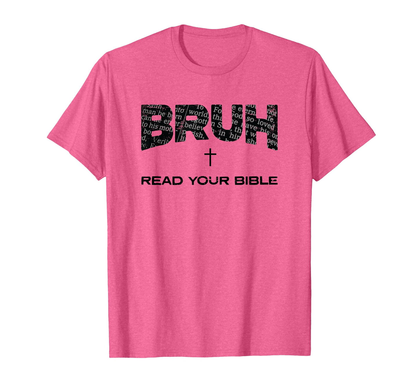 Bruh Read Your Bible Jesus Cross Funny Christian Meme T-Shirt