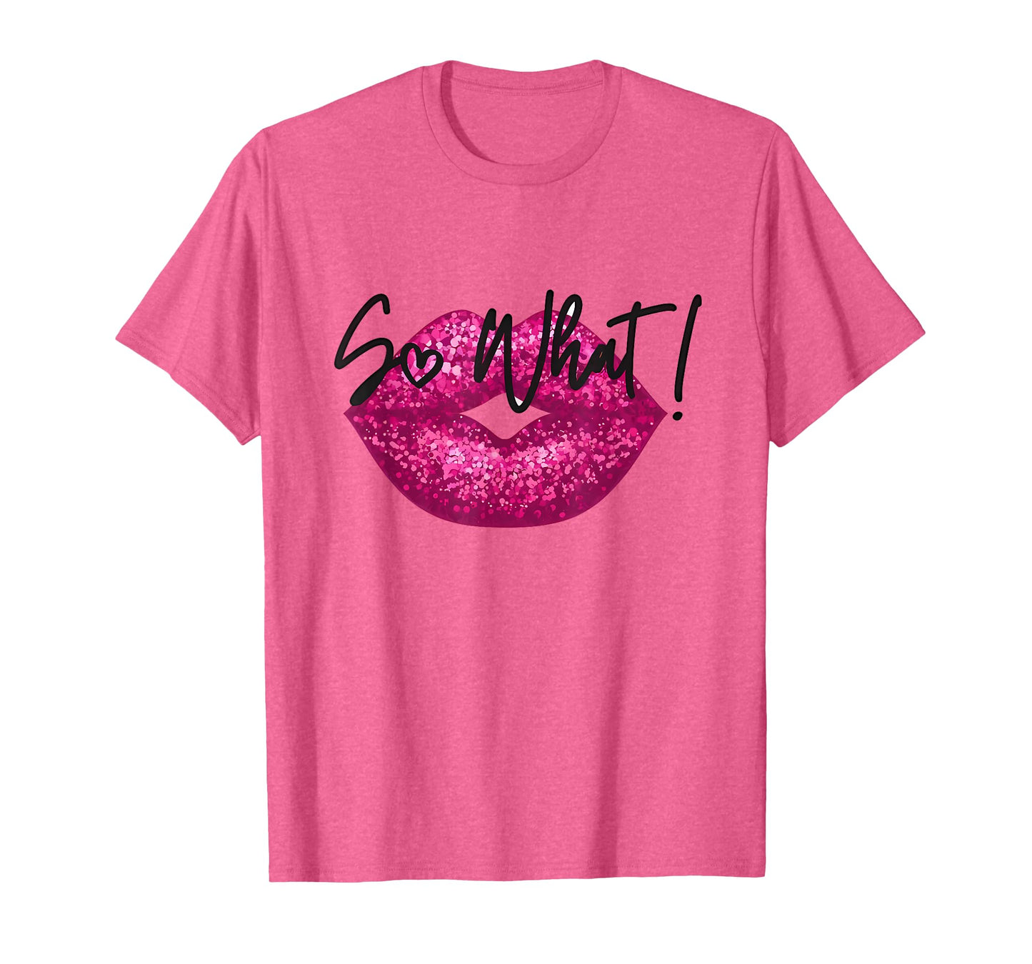 I So What Pink Colors Tour Funny Tee For Men Women Kids T-Shirt