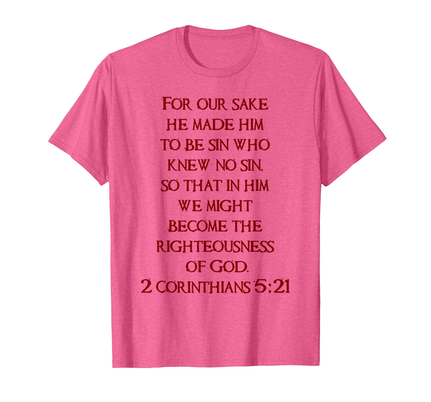 Funny Jesus Christ 2 Corinthians 5 21 Scripture Tee T-Shirt