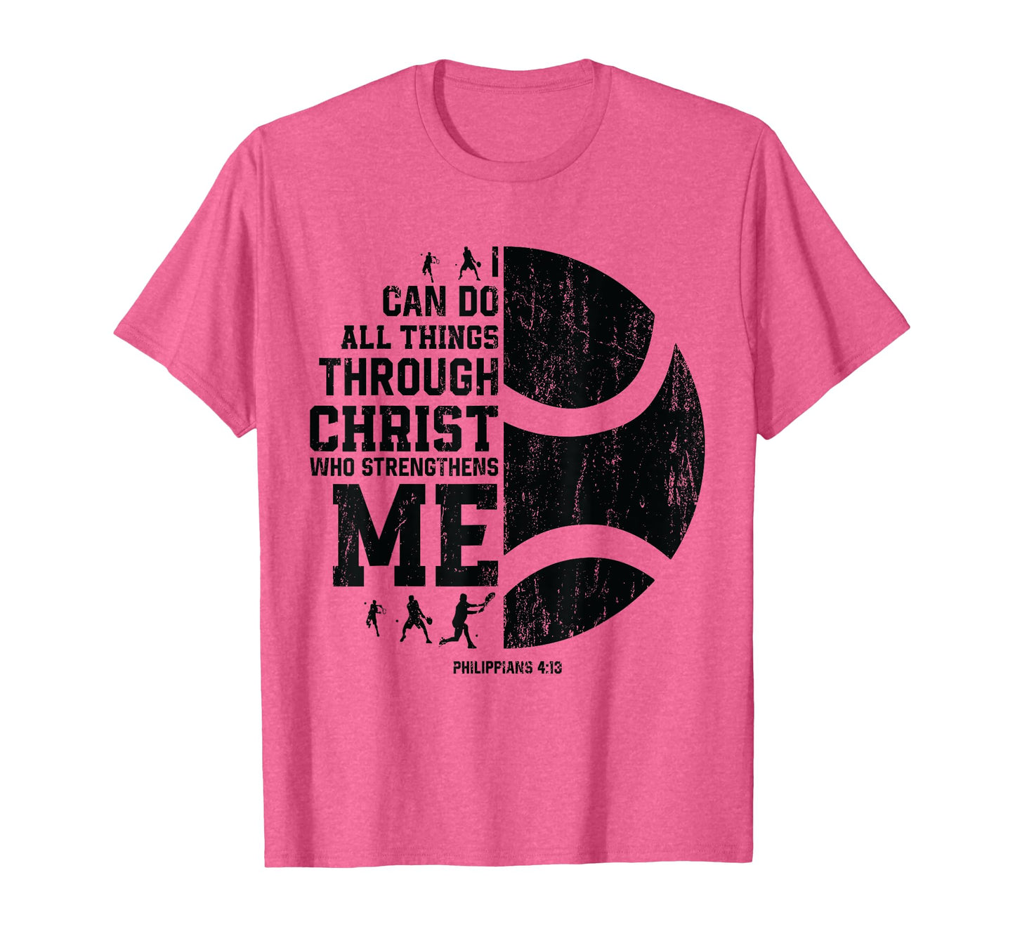 Christ Strengthens Me - Religious Christian Tennis T-Shirt