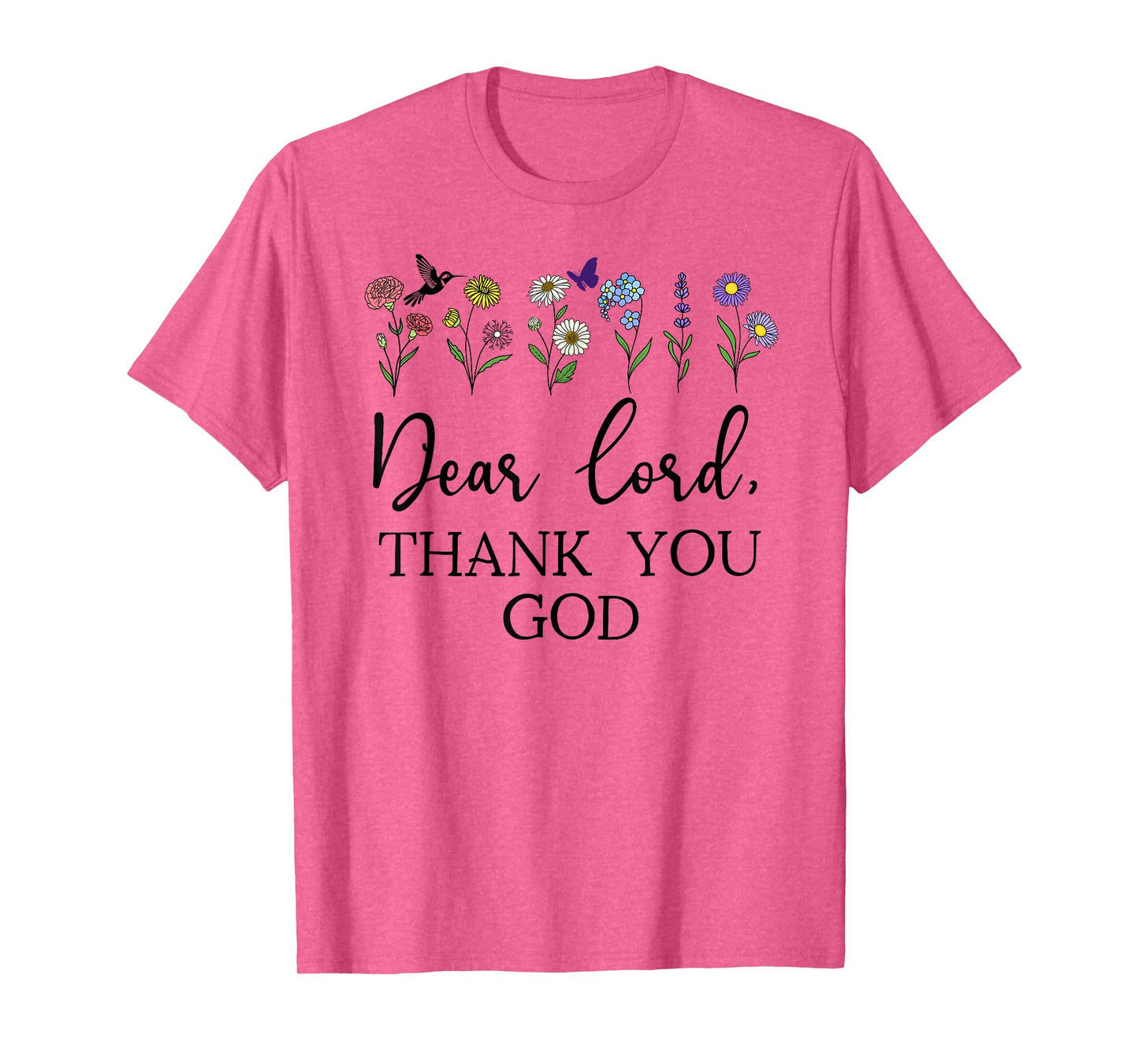 Dear Lord Thank You God Quote Jesus Bible Verse Christian T-Shirt