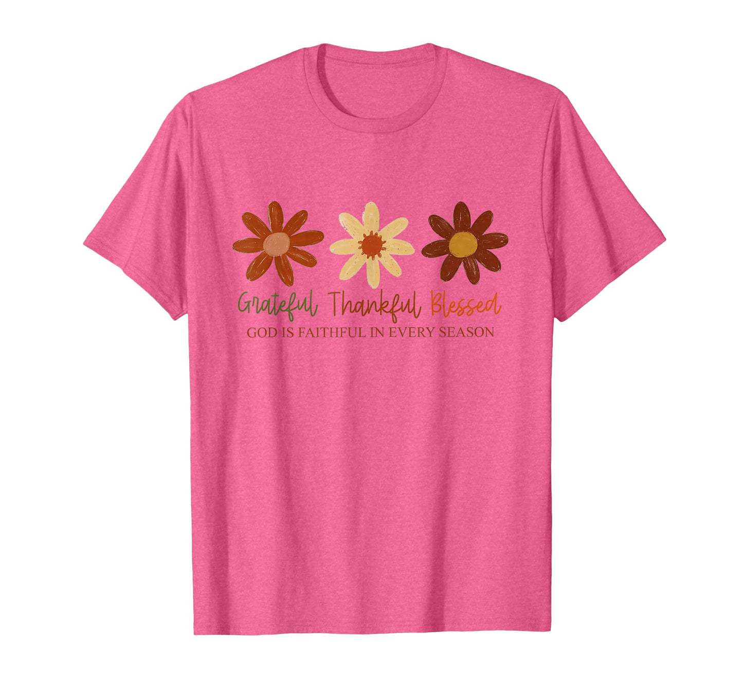 Daisy Floral Grateful Thankful Blessed God is Faithful in T-Shirt