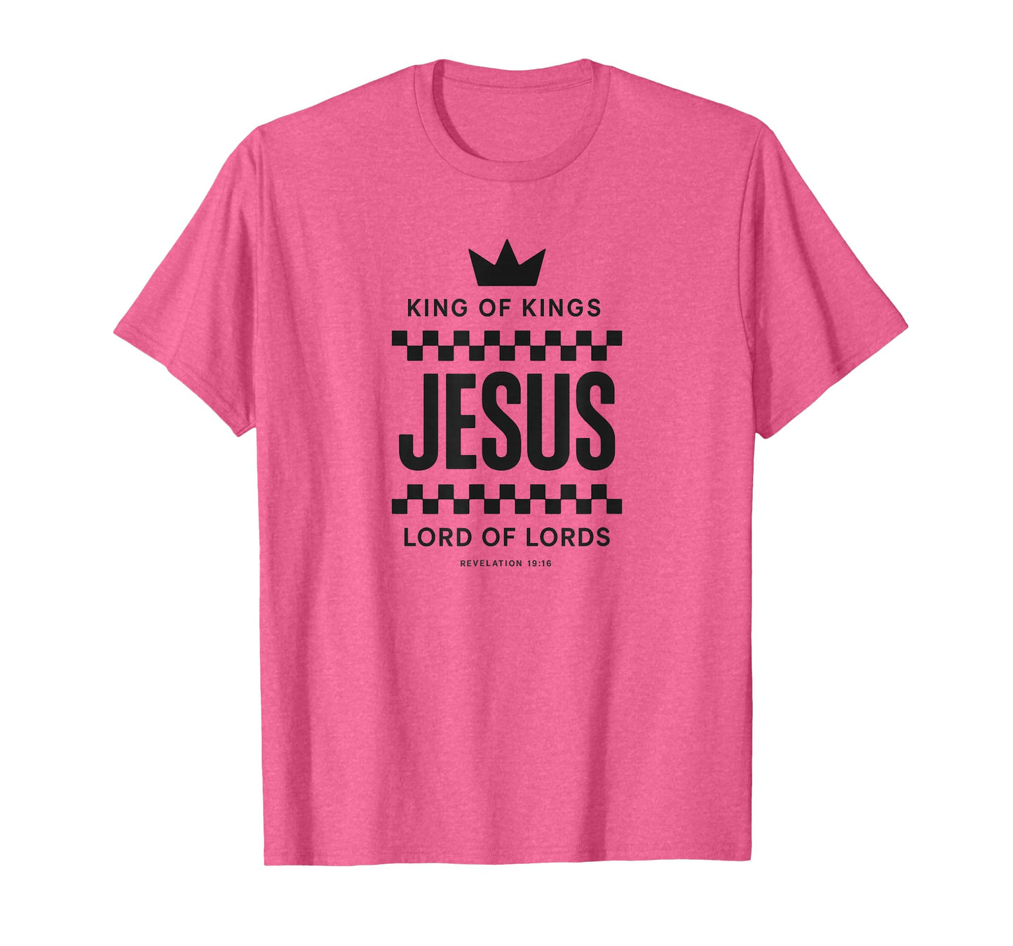 Jesus - King of Kings | Lord of Lords Revelation 19:16 T-Shirt