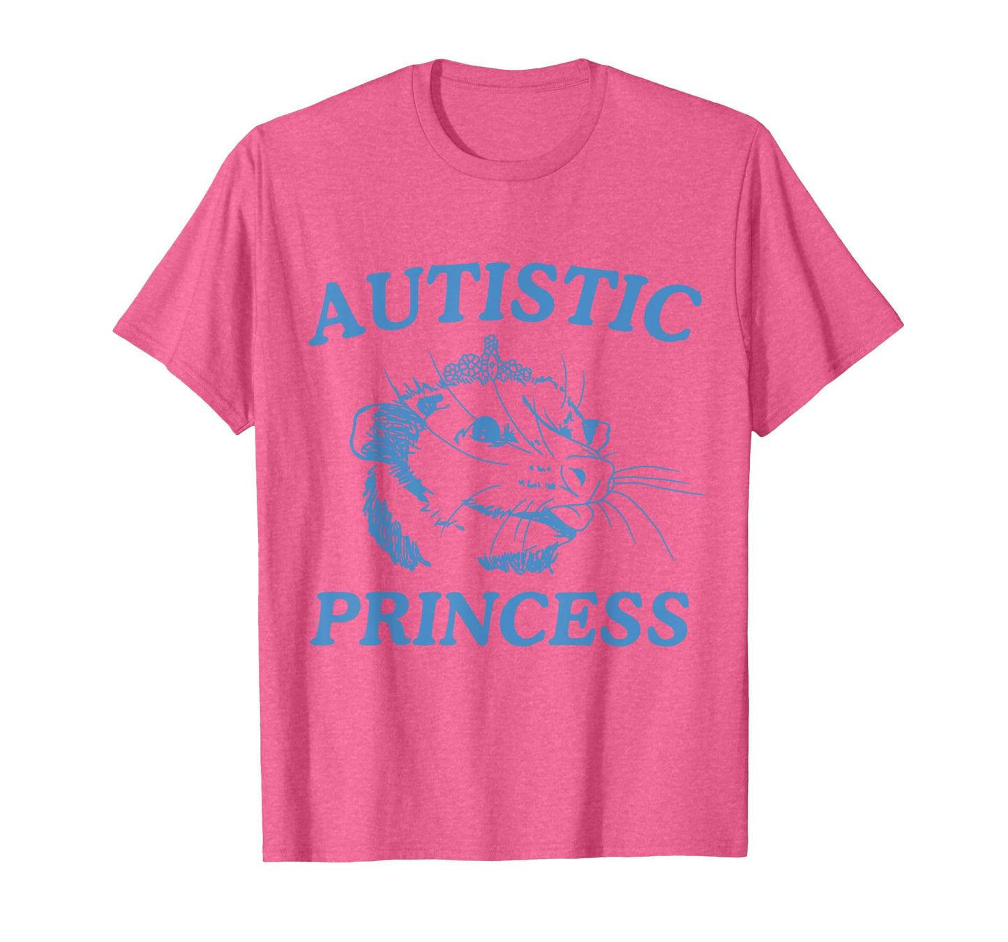 Autistic Princess T-Shirt