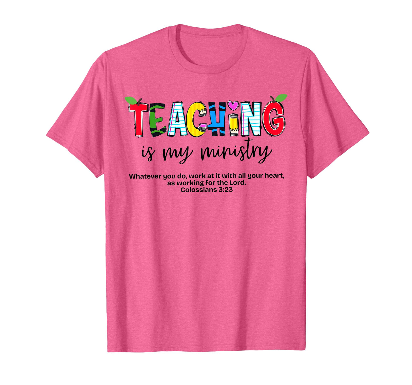 Teaching is My Ministry God Christian Teacher Back to School T-Shirt