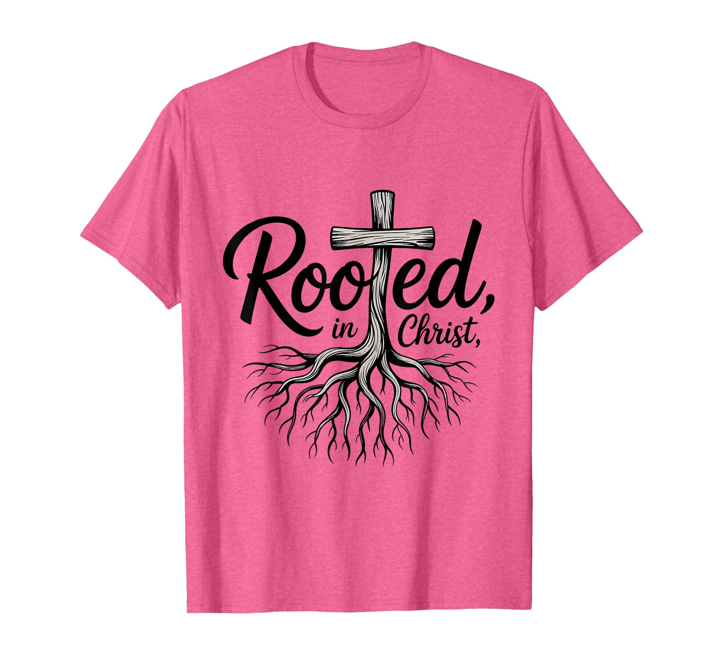 Rooted in Christ Jesus Cross Christian Faith T-Shirt