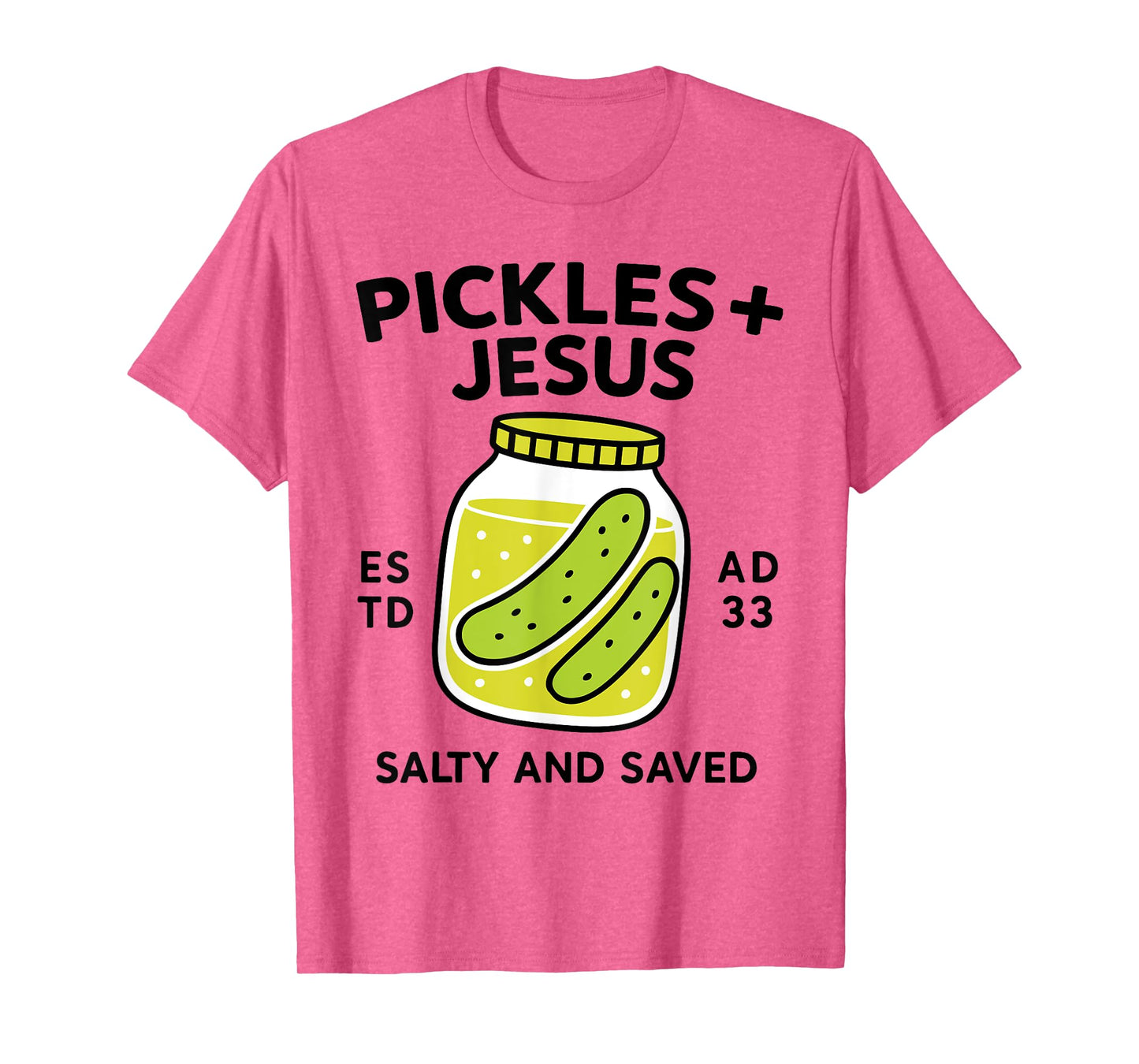 Pickles Jesus Salty And Saved Funny Pickle Jesus Christian T-Shirt