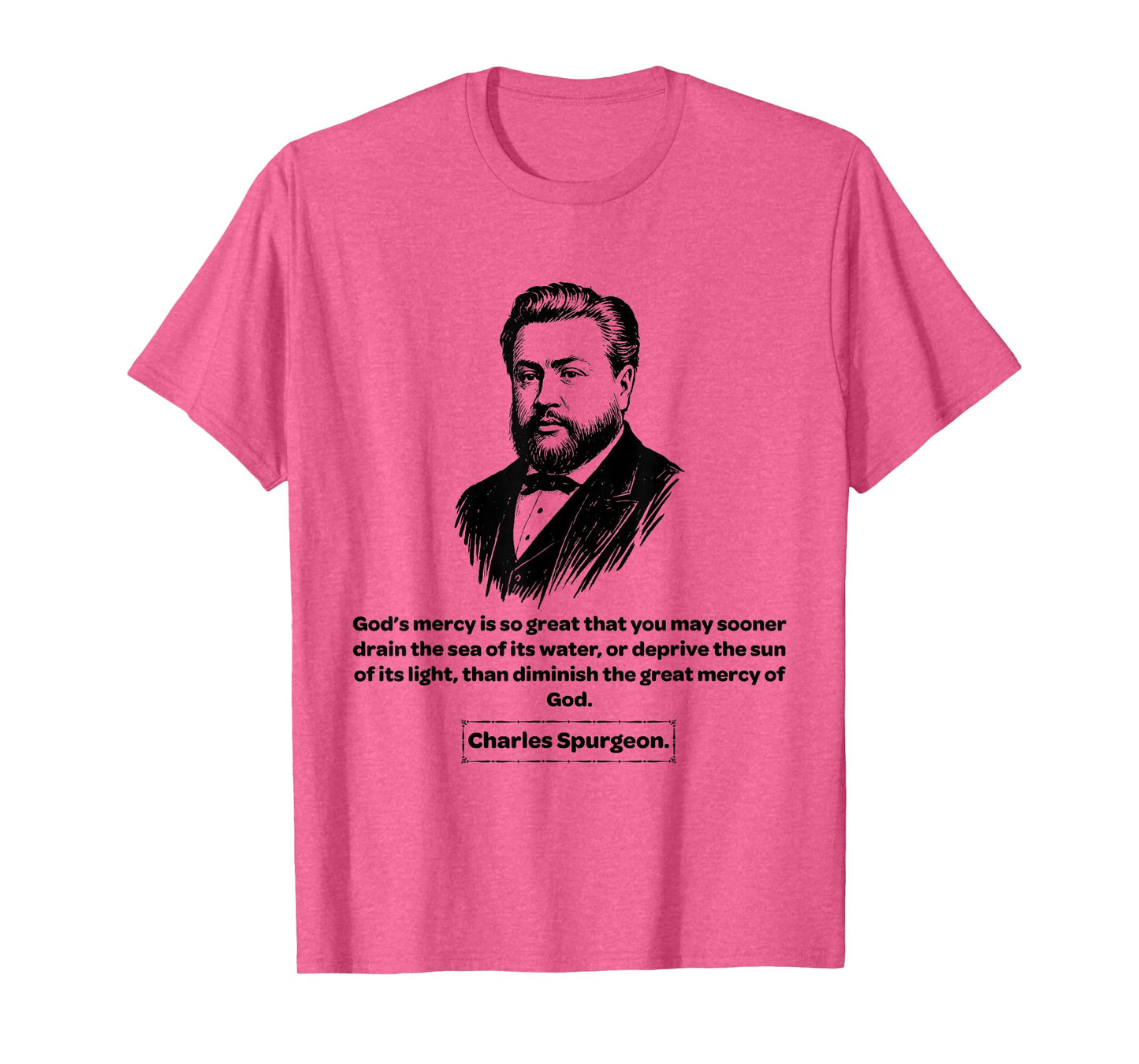 Charles Spurgeon God's Mercy Men Women Kids Gift T-Shirt