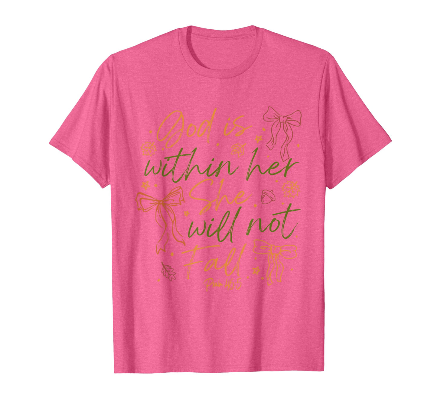 Retro God is Within Her She Will Not Fall Funny Bow Autumn T-Shirt