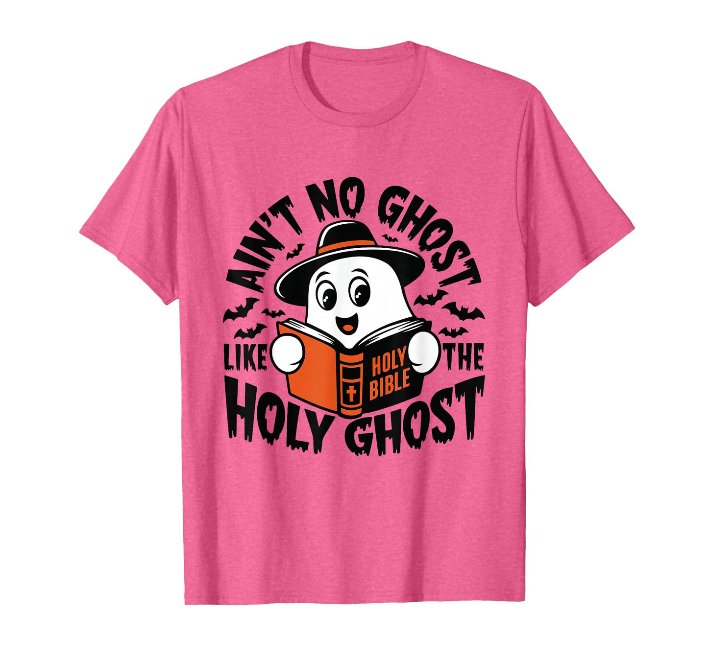 Ain't No Ghost Like The Holy Ghost Christian Halloween T-Shirt