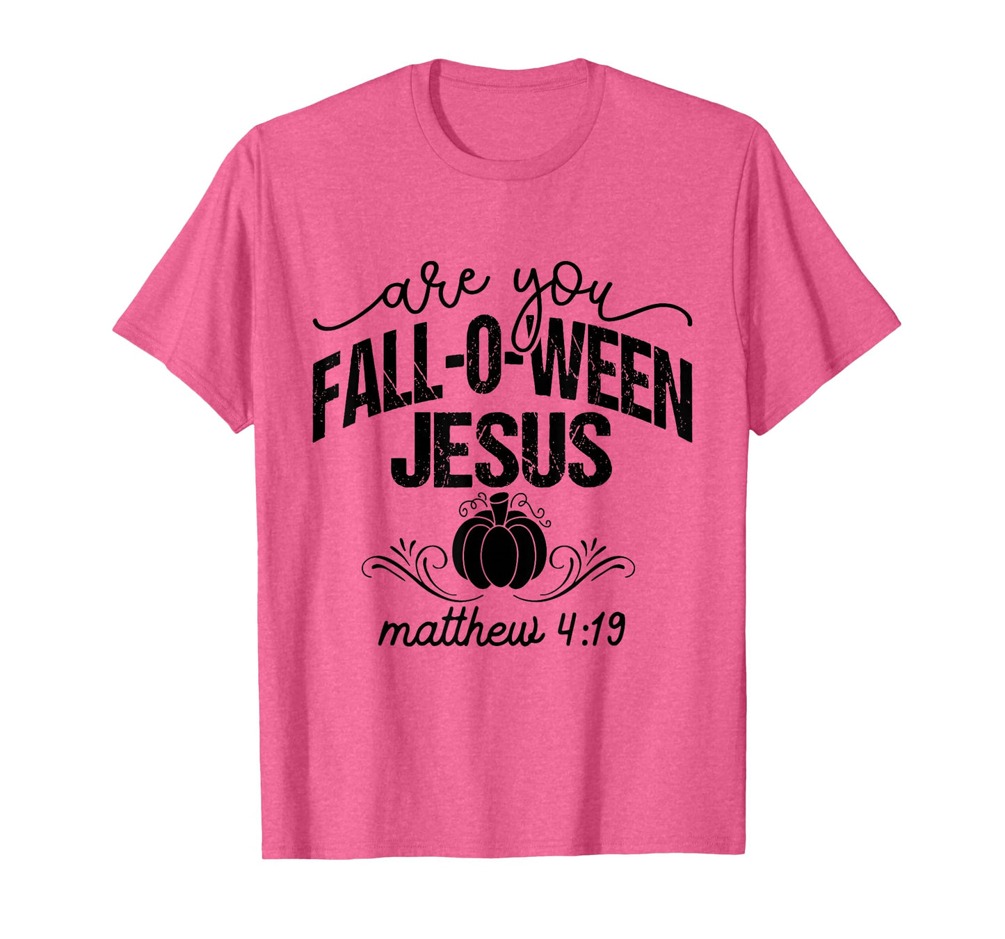 are You Fall-O-Ween Jesus Christian Halloween Pumpkin Vibes T-Shirt