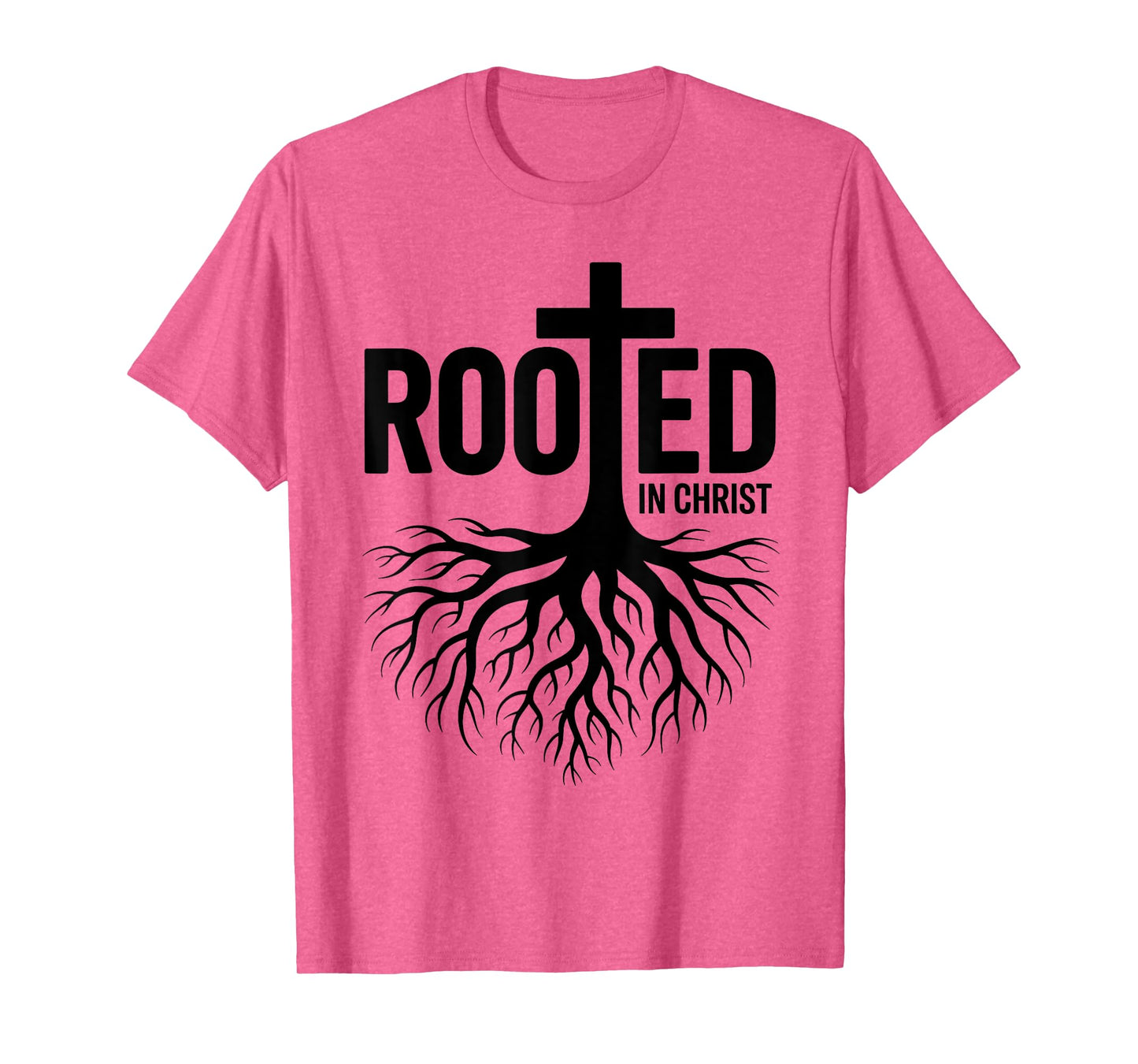 Rooted in Christ Jesus Cross Christian Faith T-Shirt