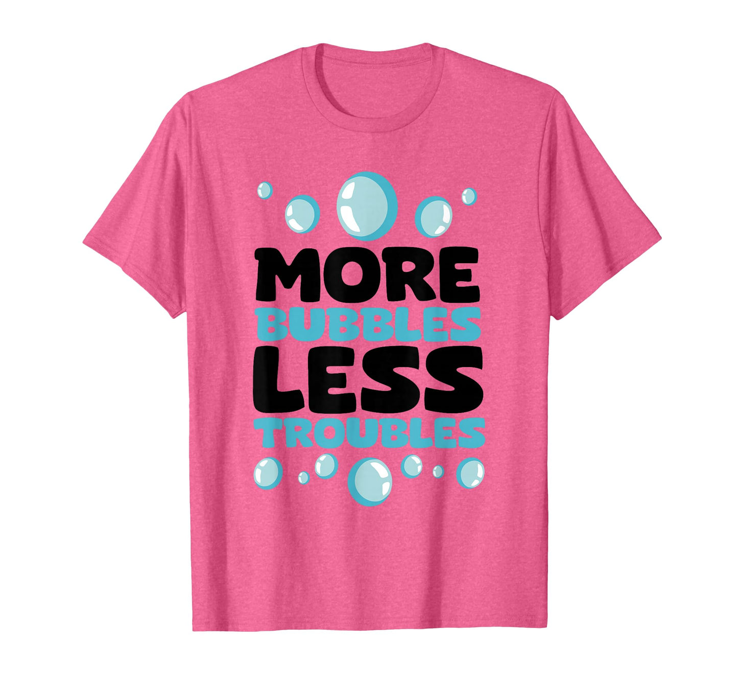 More Bubbles Less Troubles Homemade Soap Making Soap Maker T-Shirt