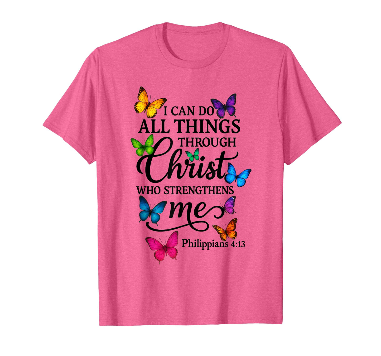 Religious I Can Do All Things Through Christ Butterfly Art T-Shirt