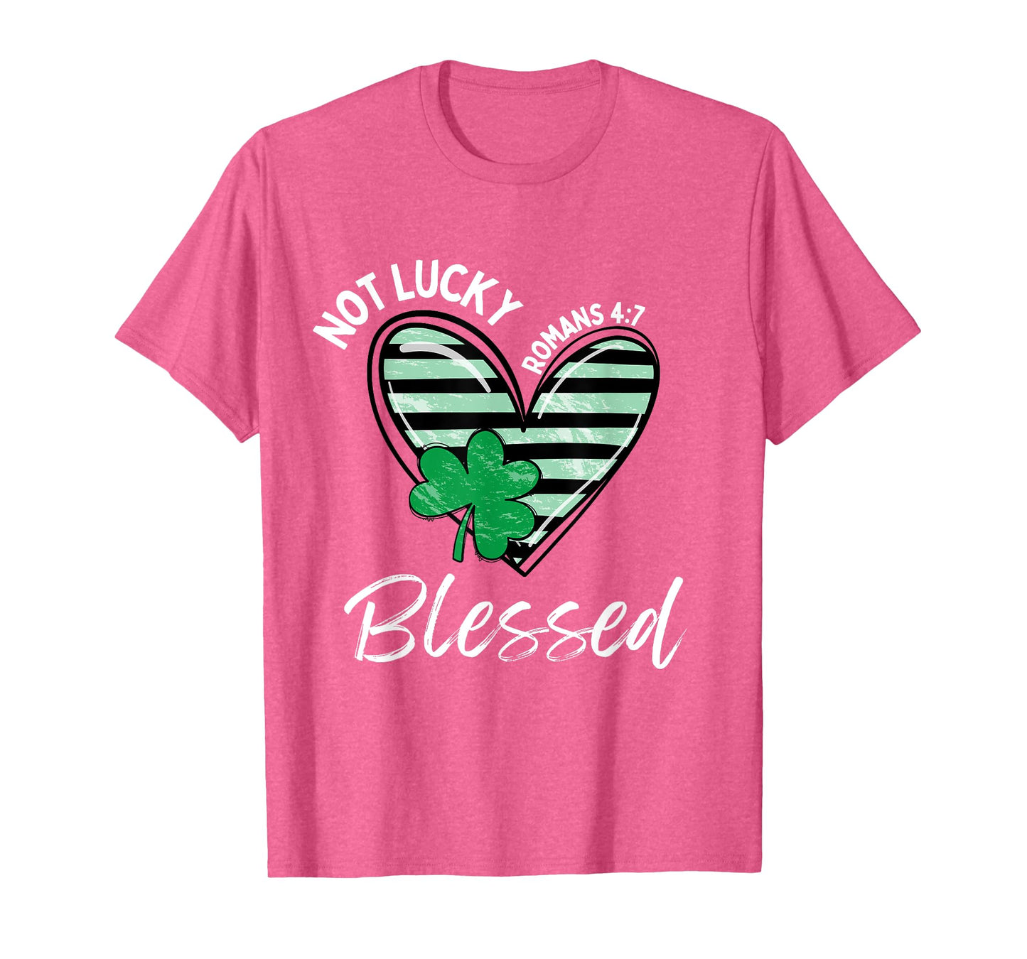 Not Lucky Im Blessed Christian St Patrick Day Jesus Shamrock T-Shirt