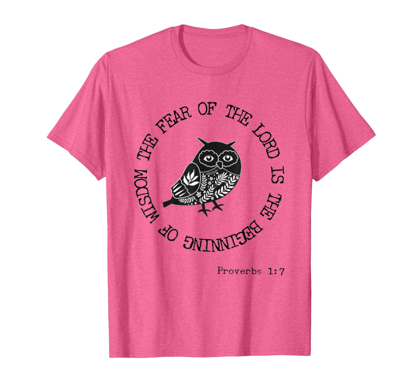 Proverbs 1:7 Fear Of The Lord Wisdom Bible Verse Owl Lover T-Shirt