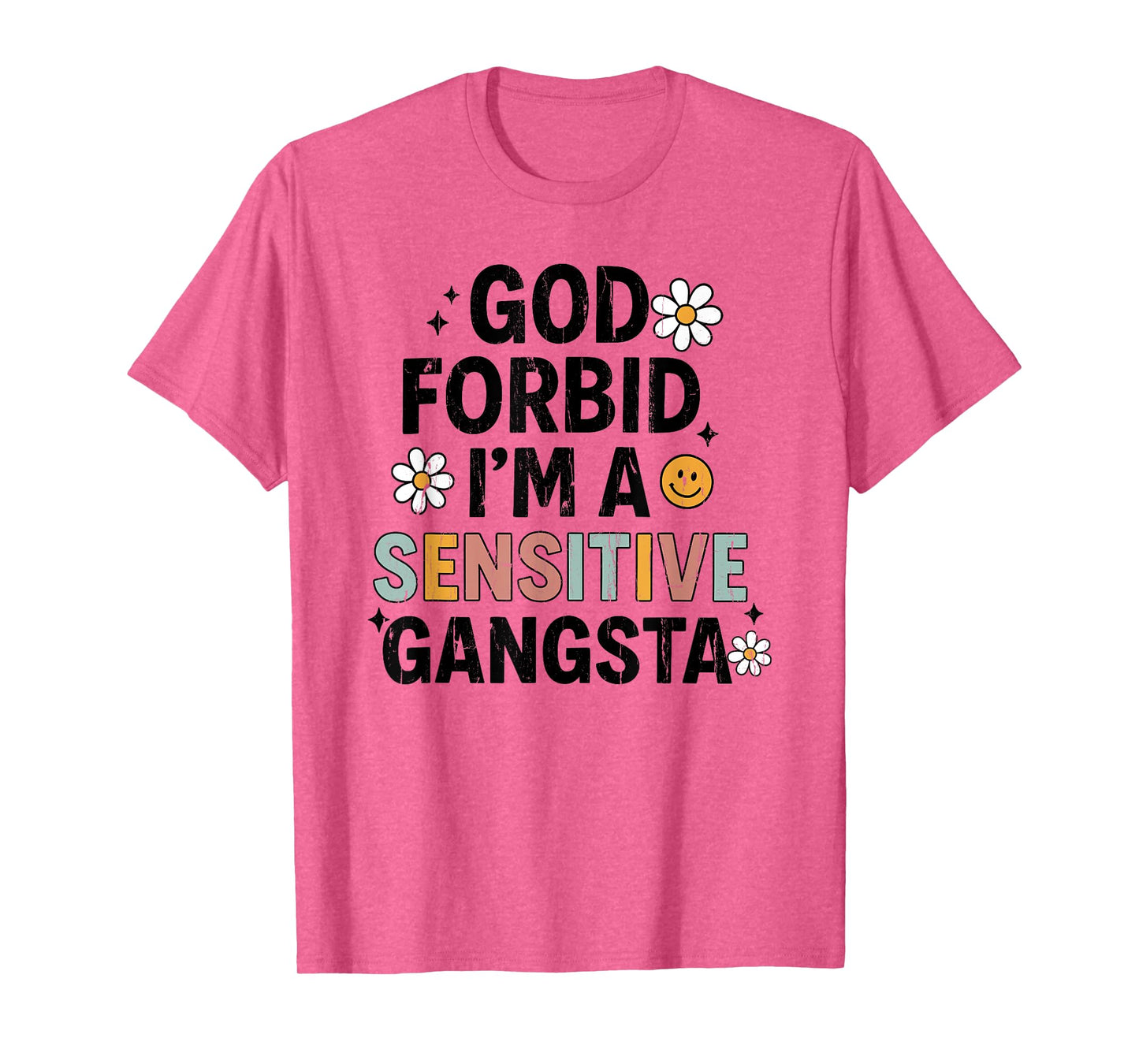 God Forbid I'm A Sensitive Gangsta, Sensitive Gangsta T-Shirt