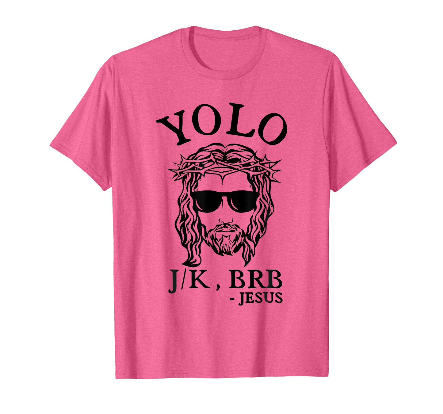 Yolo Jk Brb Jesus Funny Easter Day Bible Vintage Christian T-Shirt