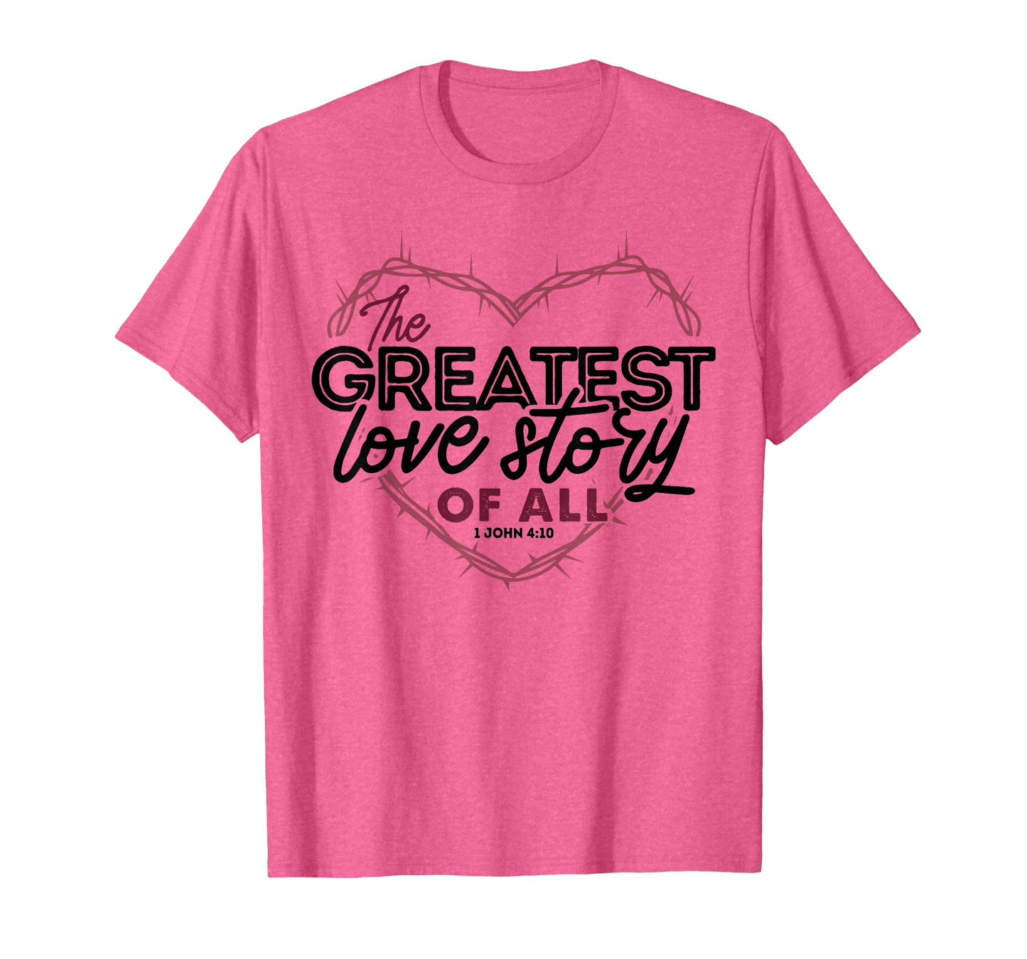 The Greatest Love Story Of All T-Shirt