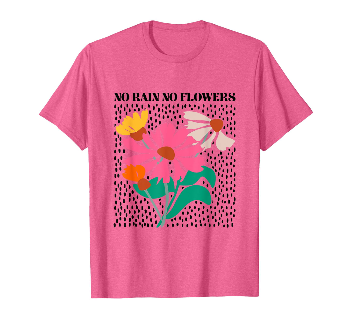 No Rain No Flowers Boho Wildflowers Plants Floral Garden T-Shirt