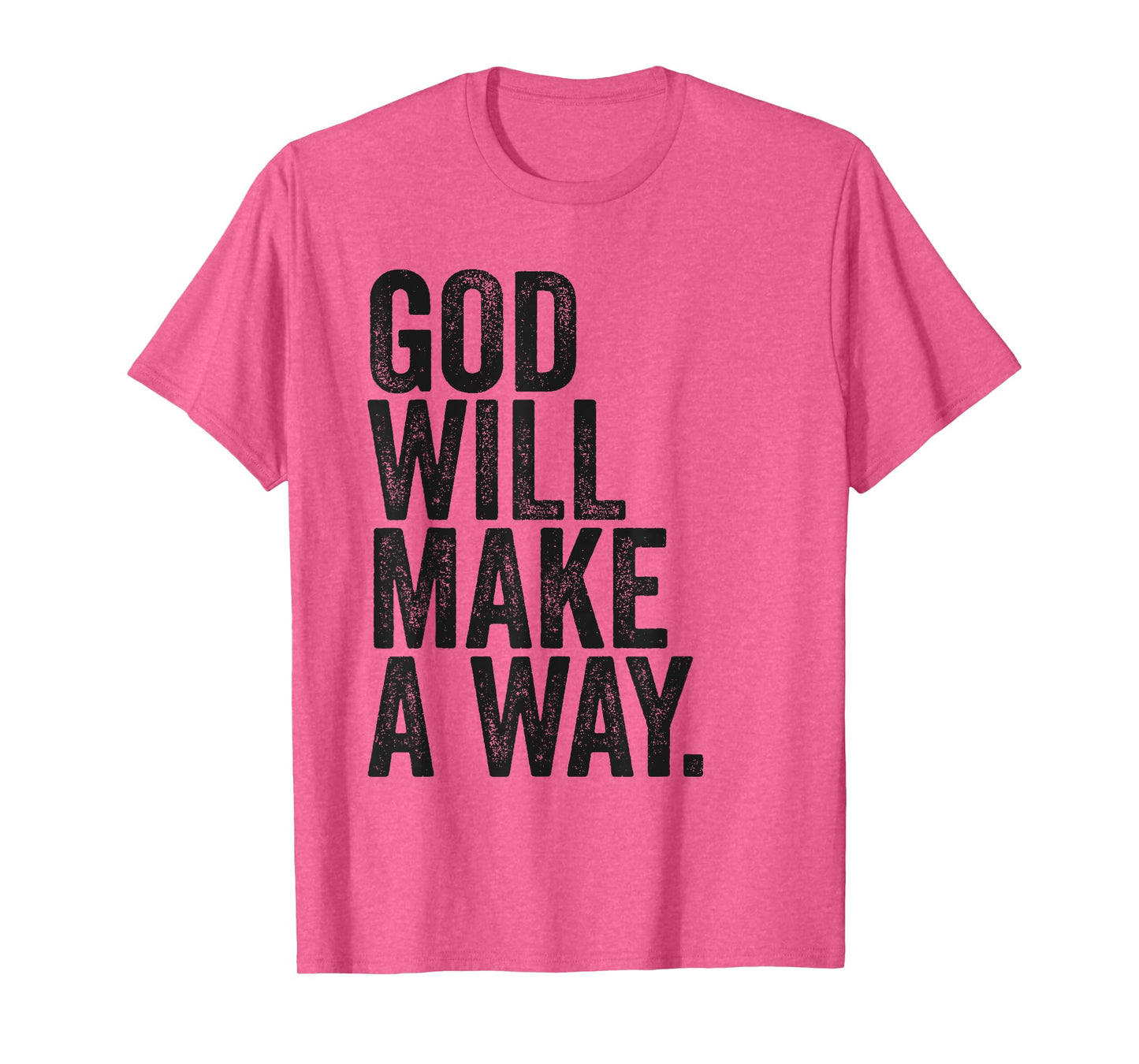 GOD Will Make A Way – Christian Faith Inspirational T-Shirt