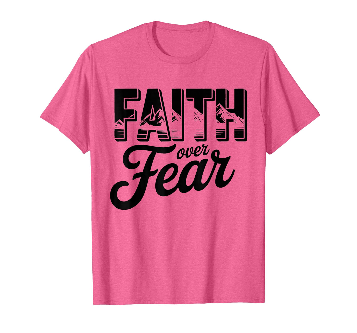 Faith Over Fear Christian Religious tee T-Shirt