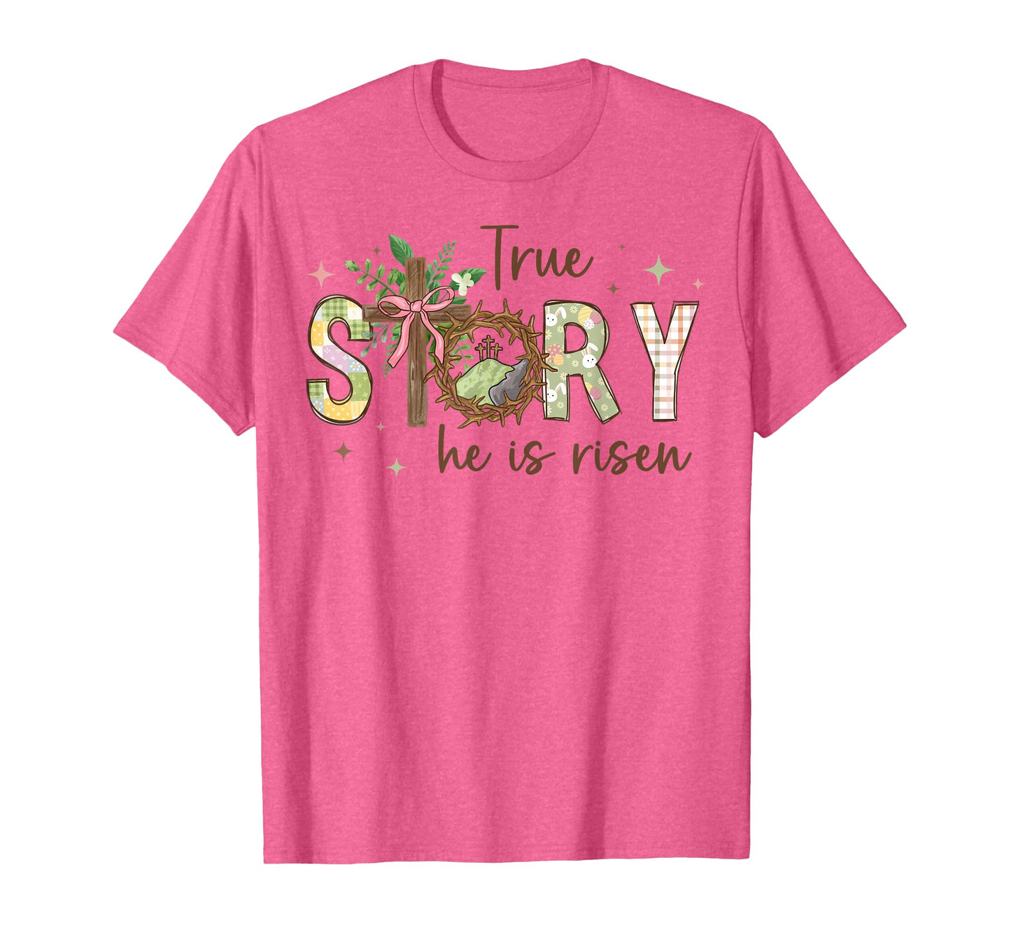 True Story Cross Jesus Easter Day Christians He Is Risen T-Shirt