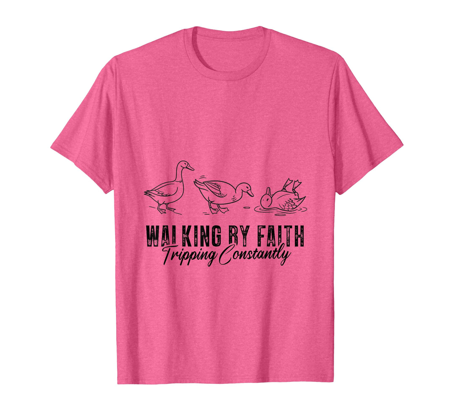Walking by Faith Tripping Constantly Funny Christian T-Shirt